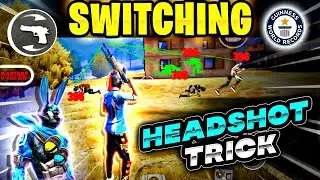 [SWITCHING] Fast Onetap Headshot Trick 🔥|| New Super Fast Onetap Headshot Technique| Headshot trick