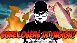 SORE LOSERS IN YUGIOH!