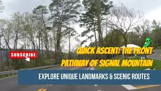 Signal Mountain's Front Pathway: A Quick Ascent to Scenic Beauty