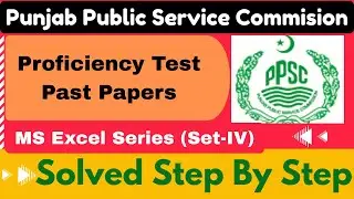 PPSC Proficiency Test Past Paper | MS Excel Utility Bill Expenditure | Set-04