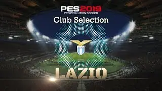 PES 2019 - Lazio Club Selection/myClub Featured Players Trailer