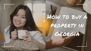 How to Buy a Property in Georgia