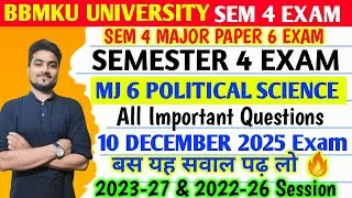 BBMKU SEMESTER 4 MJ 6 Political science Major Paper 6 All Important Questions 15 Mark's & 5 Mark's 🔥