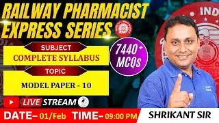 RAILWAY PHARMACIST EXPRESS SERIES 7440+MCQs | CLASS-68 | Model Paper- 10 (Complete Syllabus)
