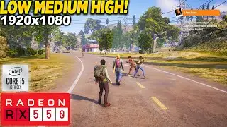 State Of Decay 2 RX 550 - 1080p Low, Medium, High,