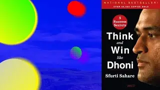 THINK AND WIN LIKE DHONI Full Book Summary