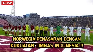 GEMPARKAN EROPA ‼️ TIMNAS INDONESIA MEMBUKTIKAN KEKUATANNYA SAAT BERJUMPA NORWEGIA