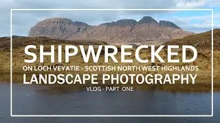 Shipwrecked Near Suilven, Scottish North West Highlands!!