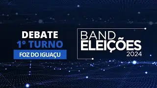[AO VIVO] Eleições 2024: Debate na Band dos Candidatos à Prefeitura de Foz do Iguaçu (1º Turno)