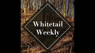 Whitetail Weekly Segment Five Pre-Rut Stage with onX Maps