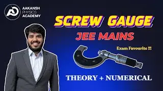 Screw Gauge in One Shot | JEE Mains Physics | Theory & Numerical