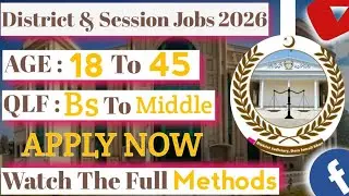 District & Session Judge Jobs  2025 ,  Matric To Bs  Based, Apply Now  👨&zwj;⚖️