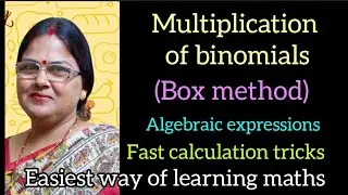 Product of binomials | Box method | Fast calculation tricks | Algebraic expressions | Binomials