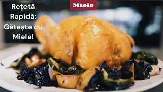 Cum să gătești puiul la cuptor Miele ca un profesionist!