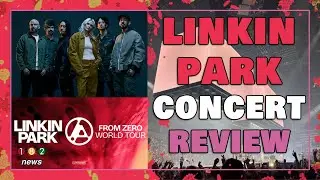 Linkin Park Concert Review - 2025 From Zero World Tour