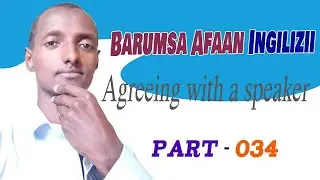 Barumsa Ingiliffa 'Common American English Phrases' afaan Oromoon bakka tokkootti kutaa - 034