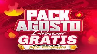 PACK AGOSTO 2024 - DELAYZER (ECUADORIAN REMIX)