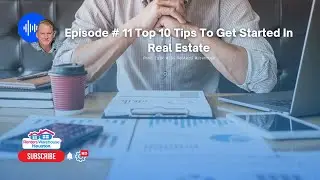 Top 10 Tips To Get Started In Real Estate | Rent Talk With Mark Zimmerman President | Episode # 11