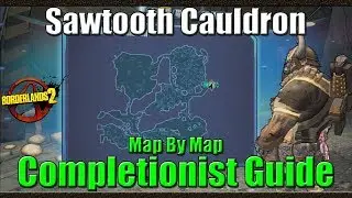 Borderlands 2 | Map by Map Completionist Guide | #20 | Sawtooth Cauldron