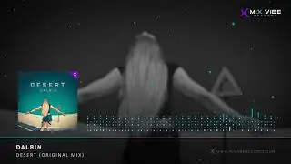 Desert (Original Mix) - Dalbin | Mix Vibe Records