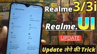 Realme 3/3i NEW UPDATE-C.03 | April Update | 2.46 GB Size | Realme UI Update | Realme UI 3/3i 🔥👈
