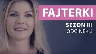 Fajterki – Ewa Chodakowska [Sezon 3 Odcinek 3]