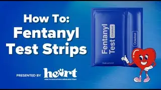 How to Use Fentanyl Test Strips