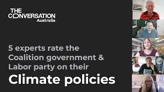 Climate Policies: 5 experts rate the Coalition and Labor policies on climate