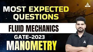 GATE-2023  Preparation | GATE Fluid Mechanics Lecture | Manometry | By Yogesh sir