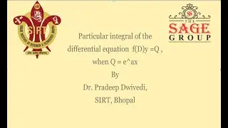 Particular integral of the differential equation f(D)y = Q , when Q = e^ax