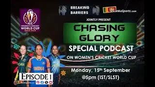 CHASING GLORY | SPECIAL PODCAST | WOMEN'S CRICKET WORLD CUP | EP-01 | SUMAN SHARMA