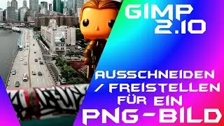 PNG Datei Freistellen Hintergrund Transparent - GIMP 2.10 - Tutorial Deutsch Anfänger Guide
