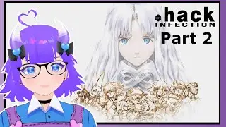 .hack Infection VOD 2: Lets hangout in The World!