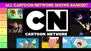 Cartoon Network Shows RANKED