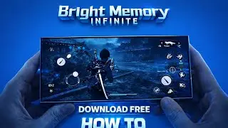 HOW TO DOWNLOAD BRIGHT MEMORY INFINITE ON ANY ANDROID 🔥 100% FREE | NO CRASH | NO LAG | WORKING ❤️&zwj;🔥