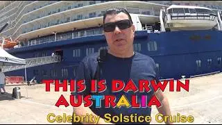 Это Дарвин, Австралия, круизный лайнер Celebrity Solstice (Celebrity x), Кэрнс, Дарвин, Бали (Син...
