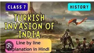 💡TURKISH INVASION 🔥PART2 A TURNING POINT IN HISTORY ICSE / CBSE exam level