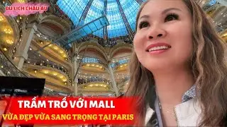 Vô Tình Lạc Vào Mall VÔ CÙNG LỘNG LẪY Khi Đi Ăn Trưa , Dạo Quanh TẠM BIỆT PARIS | Đến Mỹ Cùng Mai