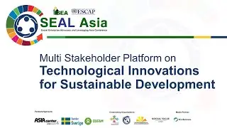 Sub-Plenary Session: MSP on Technological Innovations for Sustainable Development