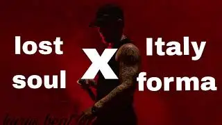 lost soul X İtaly Forma | Kyrus Beat