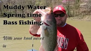 Spring time, Muddy Water Bassing...after a MAJOR STORM.