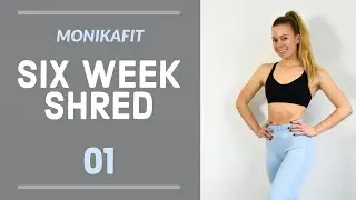 20MIN FULL BODY WORKOUT // 6 WEEK SHRED