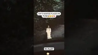 TOP 5 HUNTED 👻☠️ PLACE IN PUNE #shortsfeed #pune #hunted