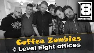 Coffee zombies @ Level Eight
