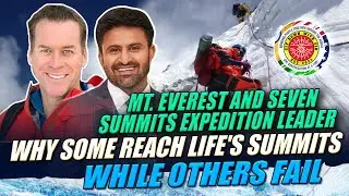 David Snow: Mt. Everest & Seven Summits Expedition, Why Some Reach Life's Summits While Others Fail