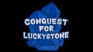 Conquest For Luckystone - Intro V1
