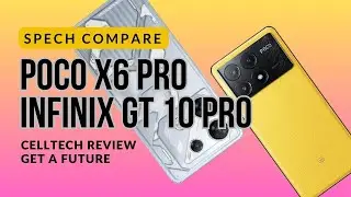 Poco X6 Pro VS Infinix GT 10 Pro | CellTech Review