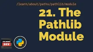 The Pathlib Module | Python Tutorials For Beginners