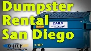 Dumpster Rental San Diego | Call Daily Disposal (619) 702-3300