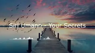 Ambient Lounge Music (Siri Umann - Your Secrets) - Relax Chillout Music
